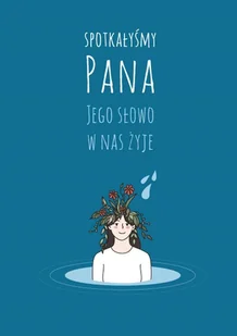 Święty Wojciech Spotkałyśmy Pana. Jego słowo w nas żyje - praca zbiorowa - Religia i religioznawstwo - miniaturka - grafika 2