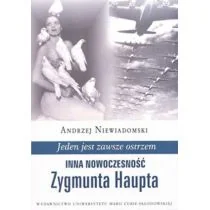 UMCS Wydawnictwo Uniwersytetu Marii Curie-Skłodows Jeden jest zawsze ostrzem - Andrzej Niewiadomski - Filologia i językoznawstwo - miniaturka - grafika 2