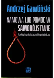 Namowa lub pomoc w samobójstwie Autograf autora - Felietony i reportaże - miniaturka - grafika 1