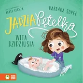 Powieści i opowiadania - Jadzia Pętelka wita dzidziusia - miniaturka - grafika 1