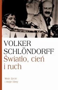 Światło cień i ruch. Moje życie, moje filmy - Książki o kulturze i sztuce - miniaturka - grafika 1