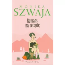 Prószyński Romans na receptę - Monika Szwaja - Literatura przygodowa - miniaturka - grafika 1