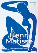 Książki o kulturze i sztuce - Henri Matisse. Geniusz koloru, światła i formy - miniaturka - grafika 1