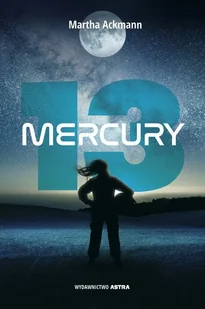 Mercury 13 - Wywiady, wspomnienia - miniaturka - grafika 1
