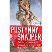 Biografie i autobiografie - Ed Nash Pustynny snajper czyli jak zwykły Angol poszedł na wojnę z ISIS - miniaturka - grafika 1