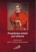 Religia i religioznawstwo - Prawdziwa miłość jest ofiarna - miniaturka - grafika 1