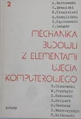 Książki o kulturze i sztuce - Mechanika budowli z elementami ujęcia komputerowego Tom 2 - miniaturka - grafika 1