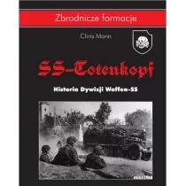 SS-Totenkopf. Historia Dywizji Waffen-SS 1940-1945 - Historia świata - miniaturka - grafika 1