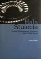 Albumy - architektura - Hala stulecia i tereny wystawowe we Wrocławiu - miniaturka - grafika 1