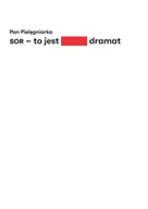 E-booki - literatura faktu - SOR - to jest dramat - miniaturka - grafika 1