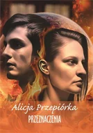 Poezja - Przeznaczenia - Alicja Przepiórka - książka - miniaturka - grafika 1