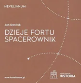 Przewodniki - Dzieje Fortu. Spacerownik - miniaturka - grafika 1