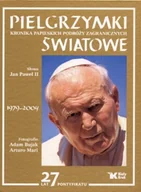 Religia i religioznawstwo - Pielgrzymki światowe. Kronika papieskich podróży zagranicznych - miniaturka - grafika 1