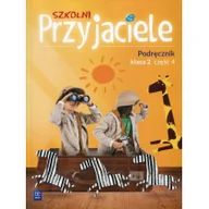 Edukacja przedszkolna - Szkolni Przyjaciele 2 Podręcznik Część 4 Schumacher Ewa Zarzycka Irena Preibisz-Wala Kinga LETNIA WYPRZEDAŻ DO 80% - miniaturka - grafika 1