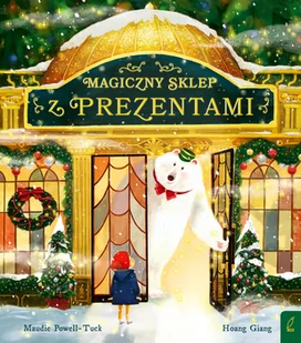 WILGA Magiczny sklep z prezentami - Maudie Powell-Tuck - Baśnie, bajki, legendy - miniaturka - grafika 1