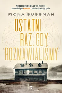 Wydawnictwo Kobiece Ostatni raz gdy rozmawialiśmy Fiona Sussman - Thriller DVD - miniaturka - grafika 1