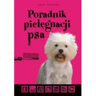Poradniki hobbystyczne - Poradnik pielęgnacji psa Używana - miniaturka - grafika 1