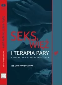 Fundament Seks, więź i terapia pary - Clulow Christopher - Poradniki psychologiczne - miniaturka - grafika 1