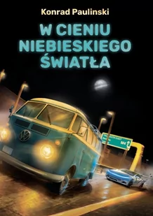 W cieniu niebieskiego światła - E-booki - kryminał i sensacja - miniaturka - grafika 1
