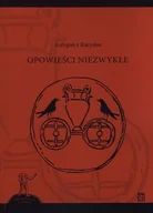 Powieści - Opowieści niezwykłe | ZAKŁADKA DO KSIĄŻEK GRATIS DO KAŻDEGO ZAMÓWIENIA - miniaturka - grafika 1