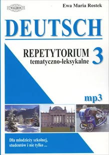 DEUTSCH 3 Repetytorium tematyczno - leksykalne (mp3) - Ewa Maria Rostek - Książki do nauki języka niemieckiego - miniaturka - grafika 1