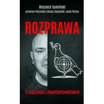 Rozprawa O Zabijaniu I Zmartwychwstaniu Wojciech Sumliński,tomasz Budzyński,jacek Wrona - Publicystyka - miniaturka - grafika 1