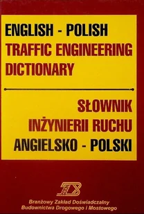 Słownik Inżynierii Ruchu Angielsko - Polski - Książki do nauki języka angielskiego - miniaturka - grafika 1
