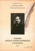 von Borowiecky Z bojów Adolfa Nowaczyńskiego. Tom I - Sebastian Kosiorowski, Arkadiusz Meller