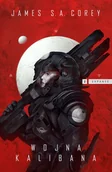 Science-fiction - James S.A. Corey Wojna Kalibana Cykl Expanse Tom 2 - miniaturka - grafika 1