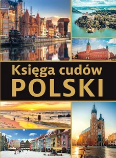 Horyzonty Księga cudów Polski - Jarek Majcher - Albumy krajoznawcze - miniaturka - grafika 2