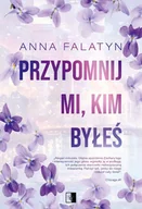 E-booki - romanse - Przypomnij mi, kim byłeś - miniaturka - grafika 1