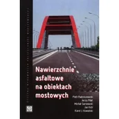 Technika - Nawierzchnie asfaltowe na obiektach mostowych Używana - miniaturka - grafika 1