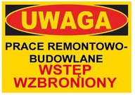 Tablice BHP - Budowlana tablica ostrzegawcza UWAGA PRACE REMONTOWO-BUDOWLANE WSTĘP WZBRONIONY - miniaturka - grafika 1