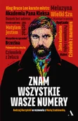 Felietony i reportaże - ZNAM WSZYSTKIE WASZE NUMERY Andrzej Korzyński - miniaturka - grafika 1