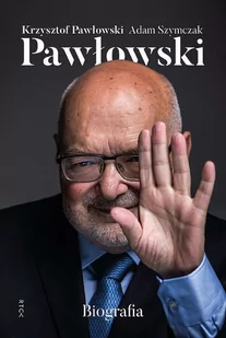 RTCK Pawłowski. Biografia - Krzysztof Pawłowski, Adam Szymczak - Biznes - miniaturka - grafika 1