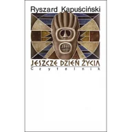 Felietony i reportaże - Czytelnik Jeszcze dzień życia wyd. 2021 Ryszard Kapuściński - miniaturka - grafika 1