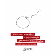 Psychologia - Wydawnictwo Lekarskie PZWL Zaburzenia seksualne a psychoterapia poznawczo-behawioralna Marta Rawińska - miniaturka - grafika 1