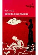 Felietony i reportaże - Kobieta pułkownika - miniaturka - grafika 1