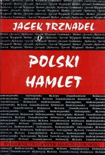 Polski Hamlet czyli kłopoty z działaniem - Publicystyka - miniaturka - grafika 1