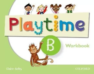 Oxford Claire Selby Playtime B. Zeszyt ćwiczeń - Edukacja przedszkolna - miniaturka - grafika 1