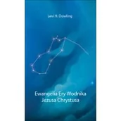 Religia i religioznawstwo - Ewangelia Ery Wodnika Jezusa Chrystusa Dowling Levi H LETNIA WYPRZEDAŻ DO 80% - miniaturka - grafika 1