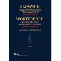 Wolters Kluwer Kilian Agnieszka, Kilian Alina Słownik języka prawniczego i ekonomicznego Polsko-niemiecki