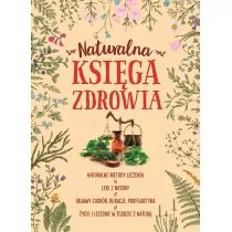 Marta Szydłowska Naturalna księga zdrowia - Zdrowie - poradniki - miniaturka - grafika 1