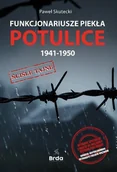 Historia Polski - Funkcjonariusze piekła Potulice 1941-1950 - miniaturka - grafika 1