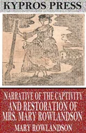 E-booki obcojęzyczne - Narrative of the Captivity and Restoration of Mrs. Mary Rowlandson - miniaturka - grafika 1