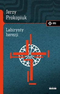 Labirynty herezji - Jerzy Prokopiuk - Nauka - miniaturka - grafika 1