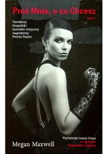 Megan Maxwell Proś Mnie, o co Chcesz. Tom 1 - Literatura erotyczna - miniaturka - grafika 2