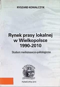 Historia świata - Rynek Prasy Lokalnej W Wielkopolsce 1990 - 2010 - miniaturka - grafika 1