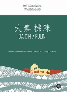 Żuchowska Marta, Sarek Katarzyna Da Qin i Fulin - Archeologia - miniaturka - grafika 1