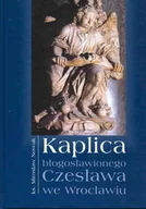 Książki o kulturze i sztuce - Kaplica błogosławionego Czesława we Wrocławiu - miniaturka - grafika 1